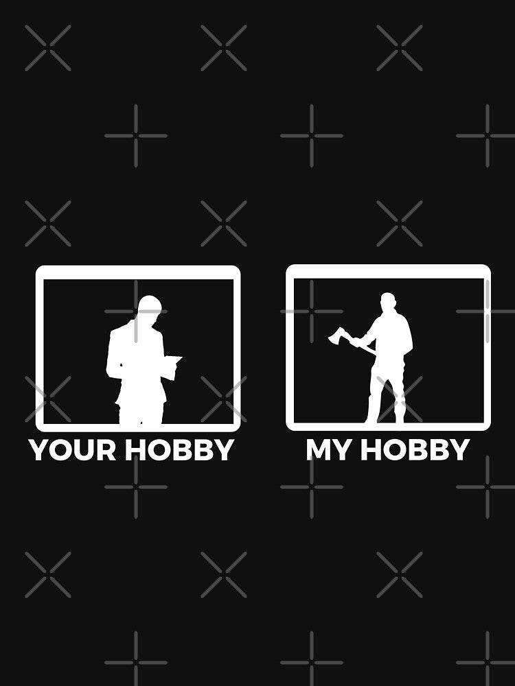YOUR HOBBY MY HOBBY by Mill8ion