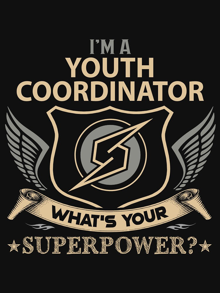 Youth Coordinator T Shirt - What Is Your Superpower Job Gift Item Tee by tamburroallena