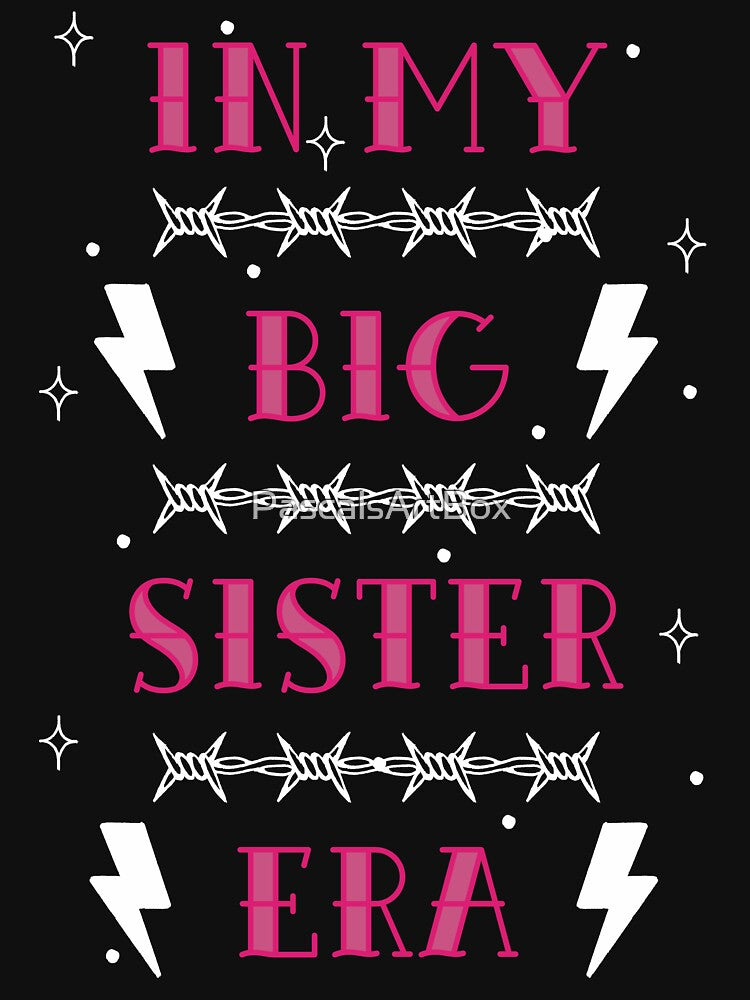 In my big sister era by PascalsArtBox