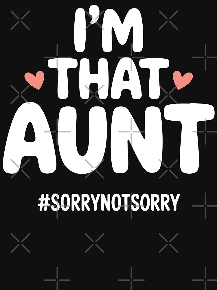 I’m That Aunt Funny New Auntie Cool Aunts by tmerchtrends
