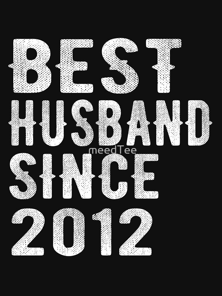 Best Husband since 2012 by meedTee