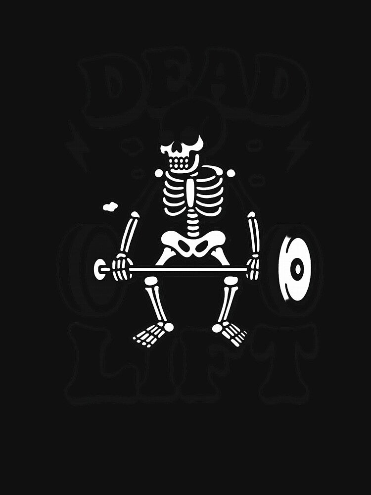 Dead Lift Skeleton – Funny Gym Quote in Gothic Style by haitrieuic96