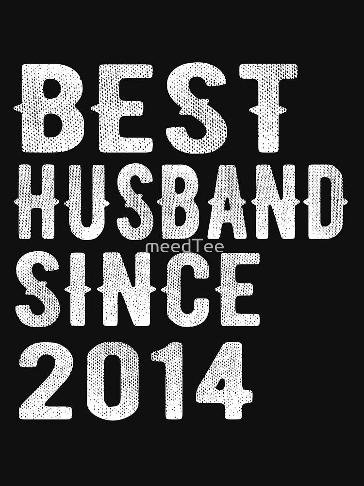 Best Husband since 2014 by meedTee
