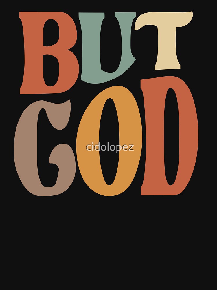 But God Inspirational Christian Quote by cidolopez