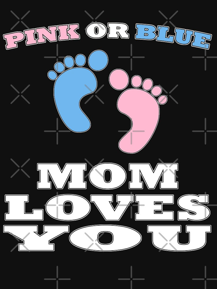 Pink Or Blue Mom Loves You Gender Reveal Baby Shower T Shirt by arcadetoystore