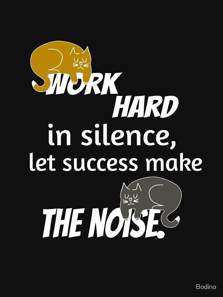 Work hard with calm, success draws attention. by Bodino