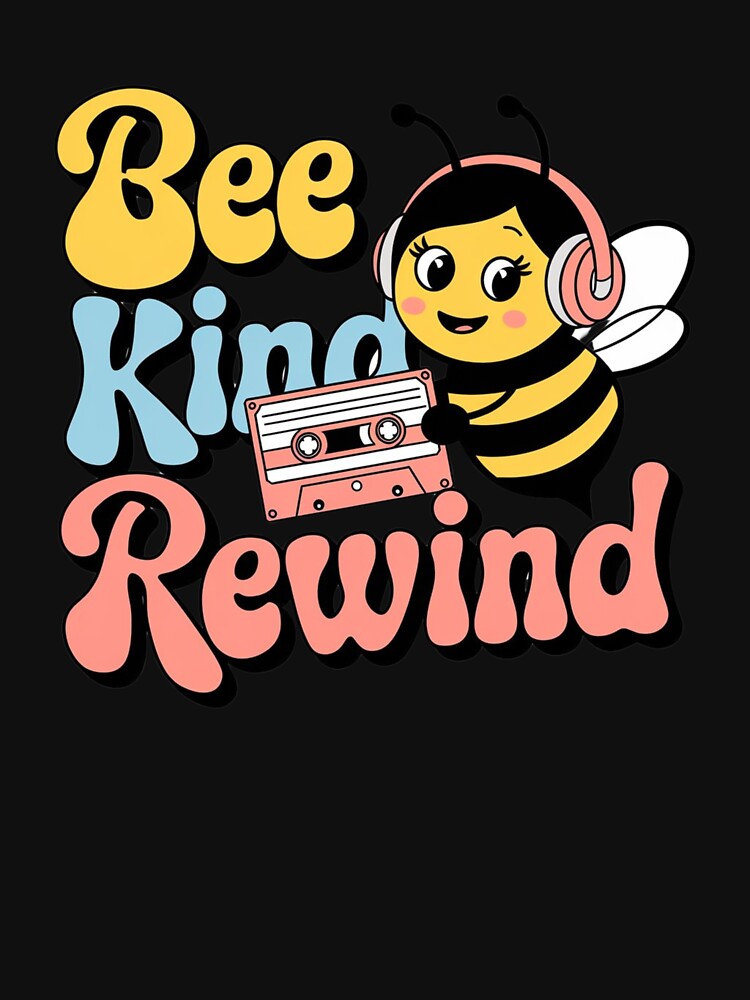 Bee Kind, Rewind" – Retro Bee T-Shirt | Perfect for Animal Lovers & Retro Fans by T010