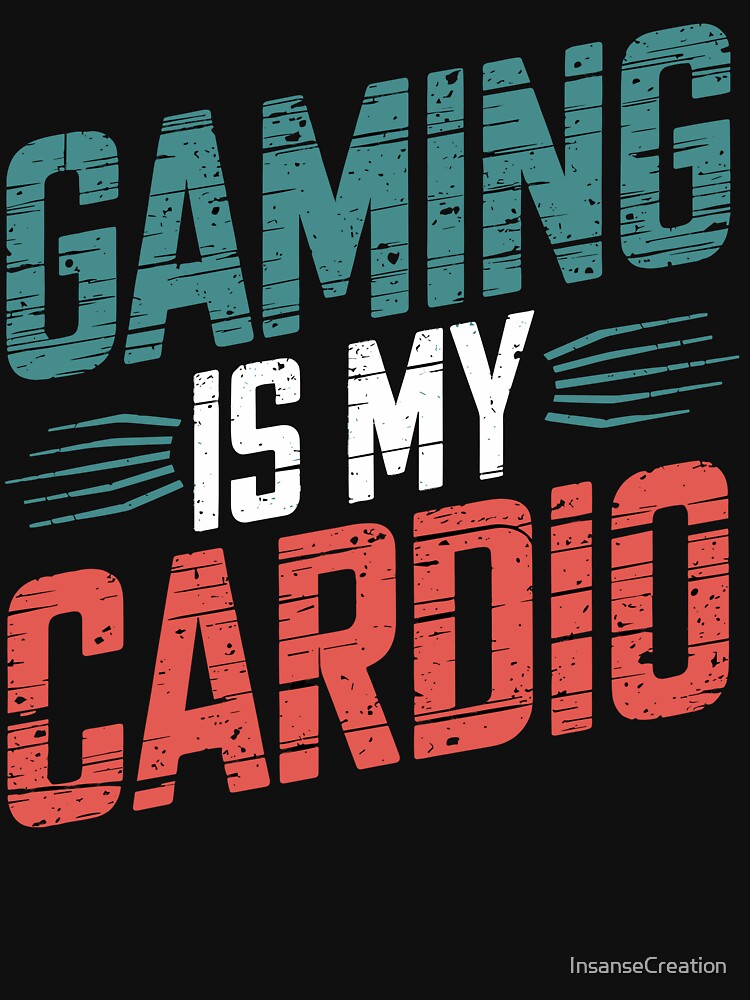 Funny Retro Gaming Is My Cardio by InsanseCreation