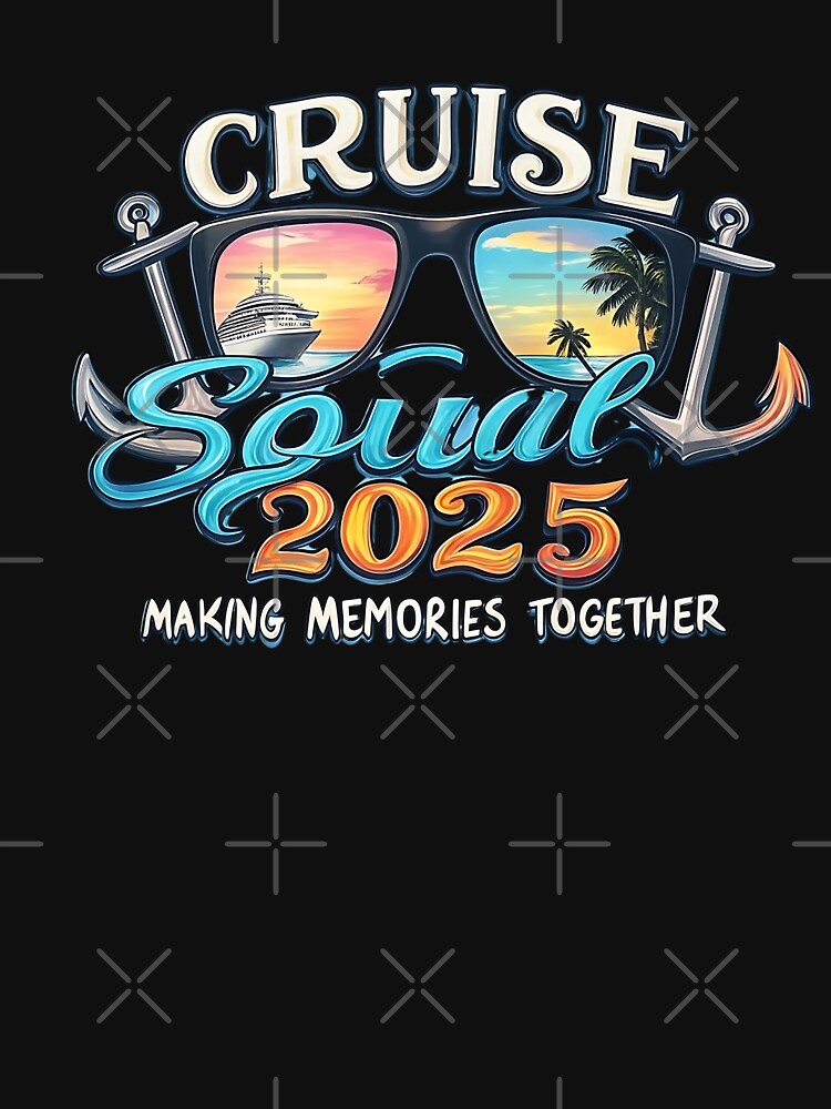 Cruise Squad 2025 Matching Vacation T-Shirt by zofron