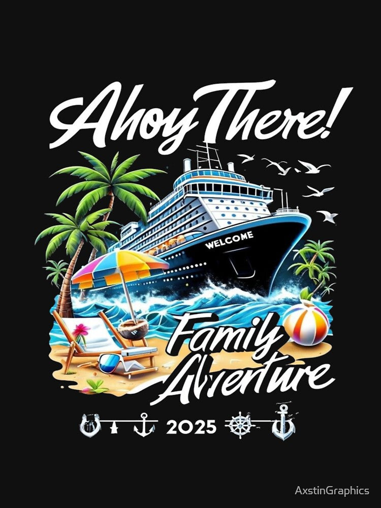 Aw Ship! It's A Family Trip 2025 Family Matching Cruise Trip by AxstinGraphics