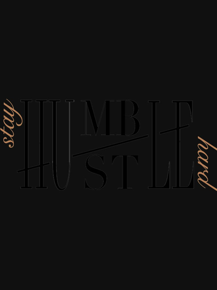 Stay Humble Hustle Hard Essential T-Shirt by lewisnash6
