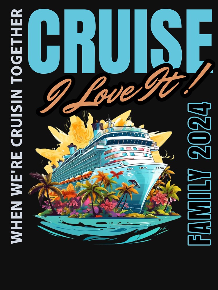 Cruise, i love it - Cruises 2024 - Cruise squad 2024 - Arround the world ceuise - First time cruiser - I'ts cruise time by JansenGS
