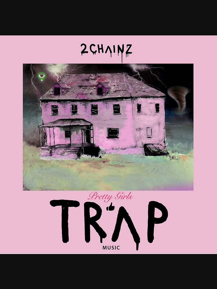 2 Chainz pretty girls like trap music by MartineCran89
