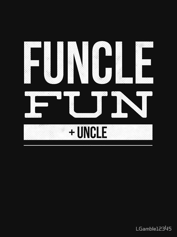 Funcle design - the FUN Uncle by LGamble12345