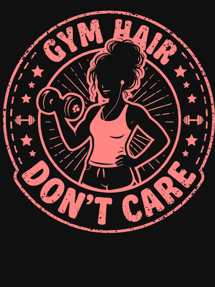 Gym Hair, Don't Care by LoganDzign
