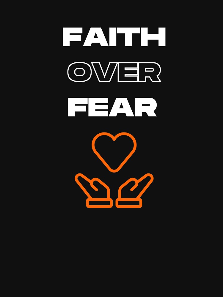 Faith over fear by Helloboutique