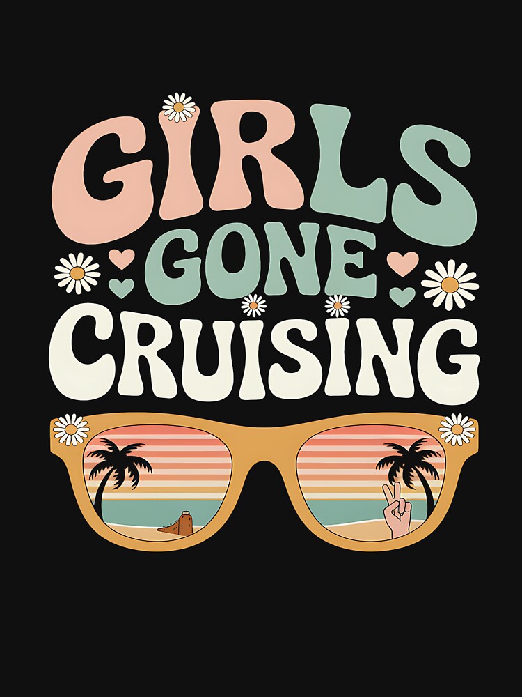 Cruise Squad Matching Girls Gone Cruising 2025 Women Girls by itsnothatweird