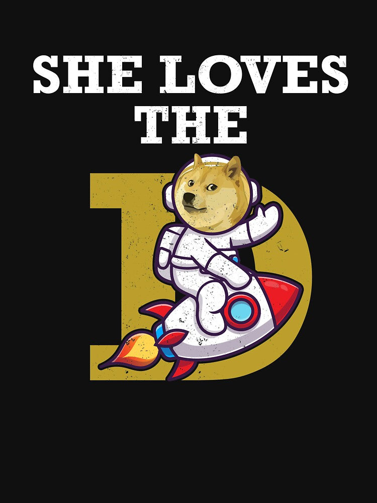 She Loves The D Dogecoin Funny Crypto Doge meme by SpearJaelyn