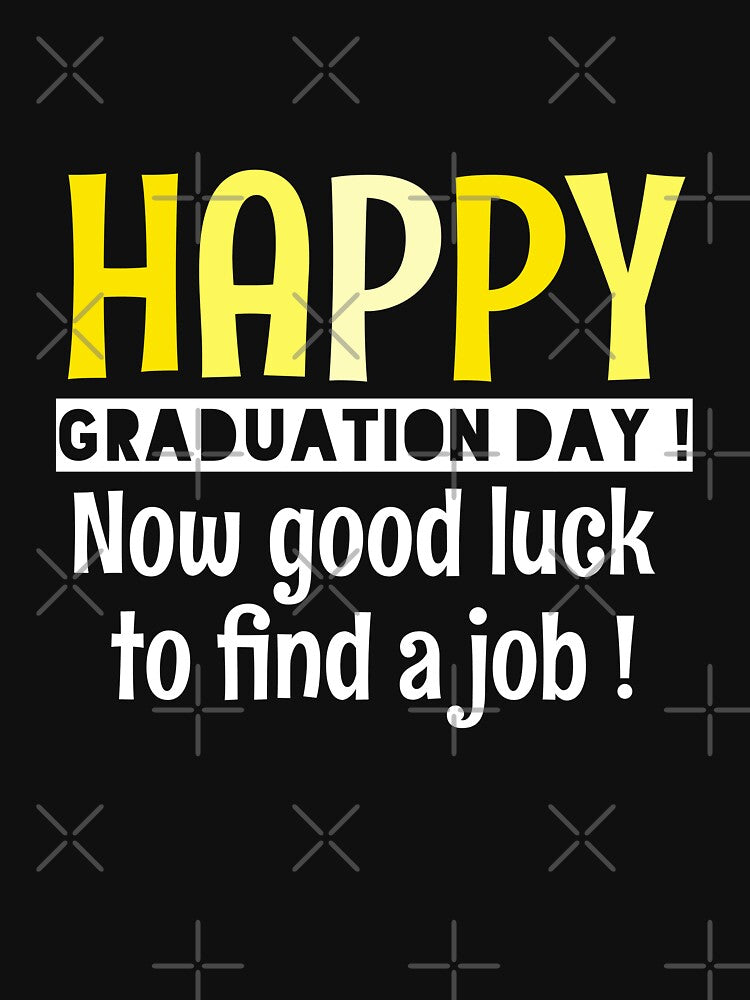 Graduation Day Sarcasm - Funny Graduation Quotes by EnzoVectorism