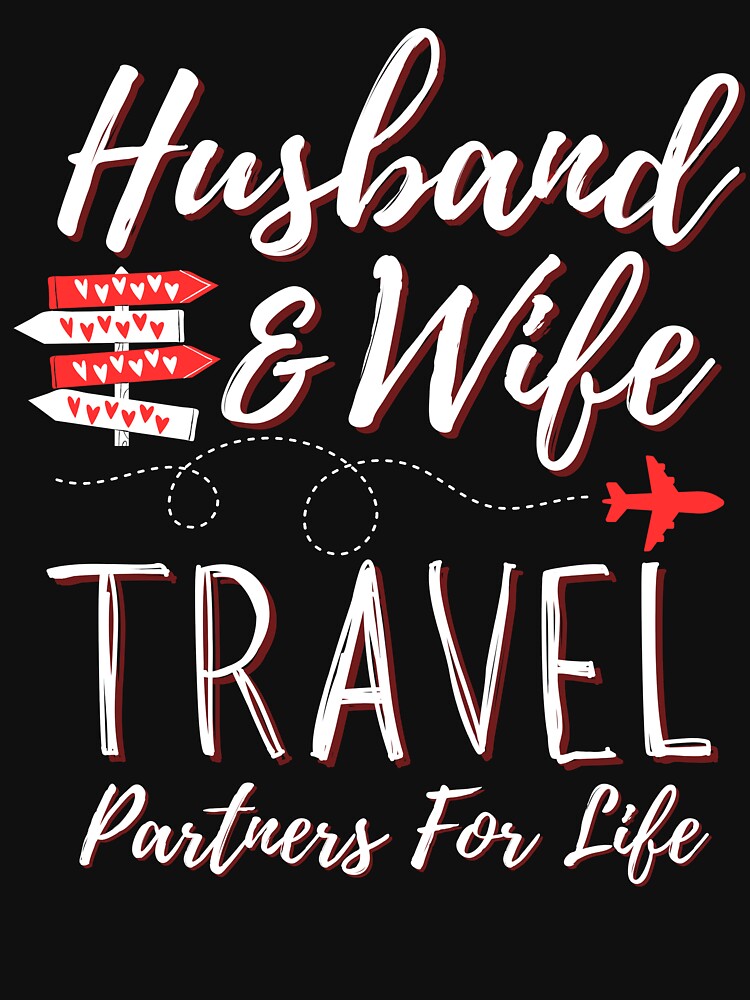 Couple Matching Husband And Wife Travel Partners For Life by Thecitiesstore