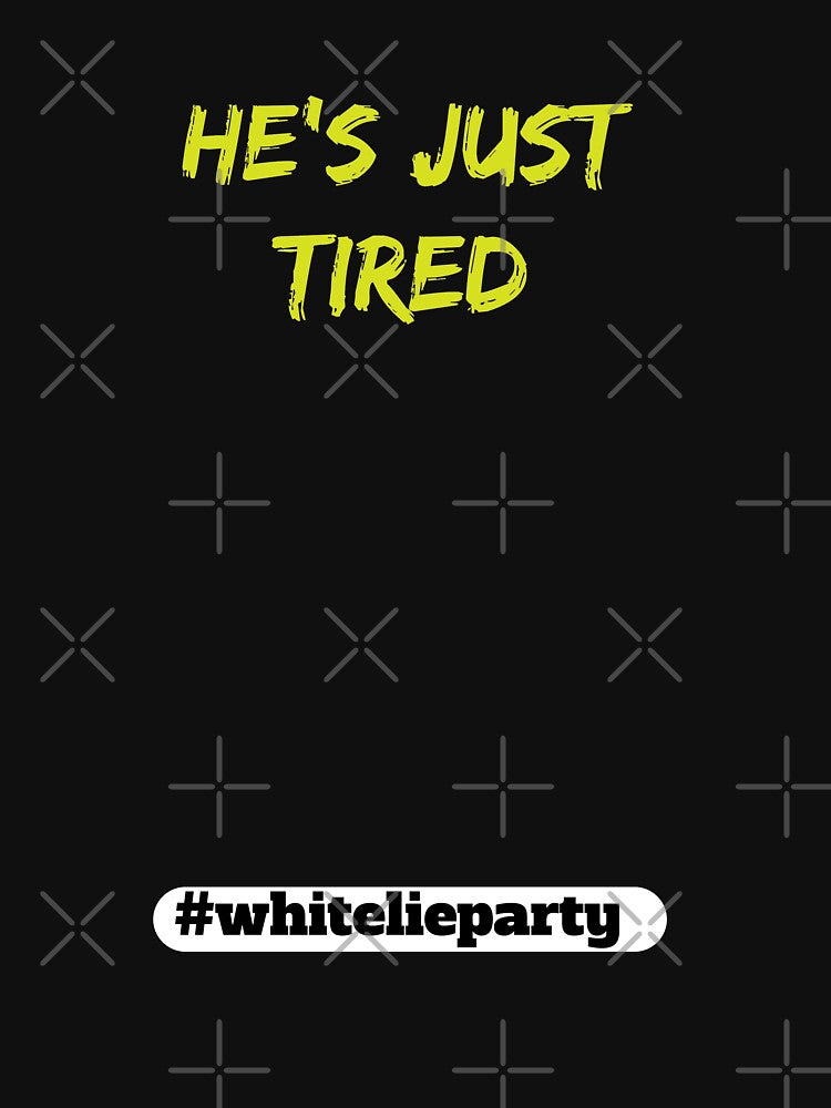 White lie party - He's just tired by amrmab