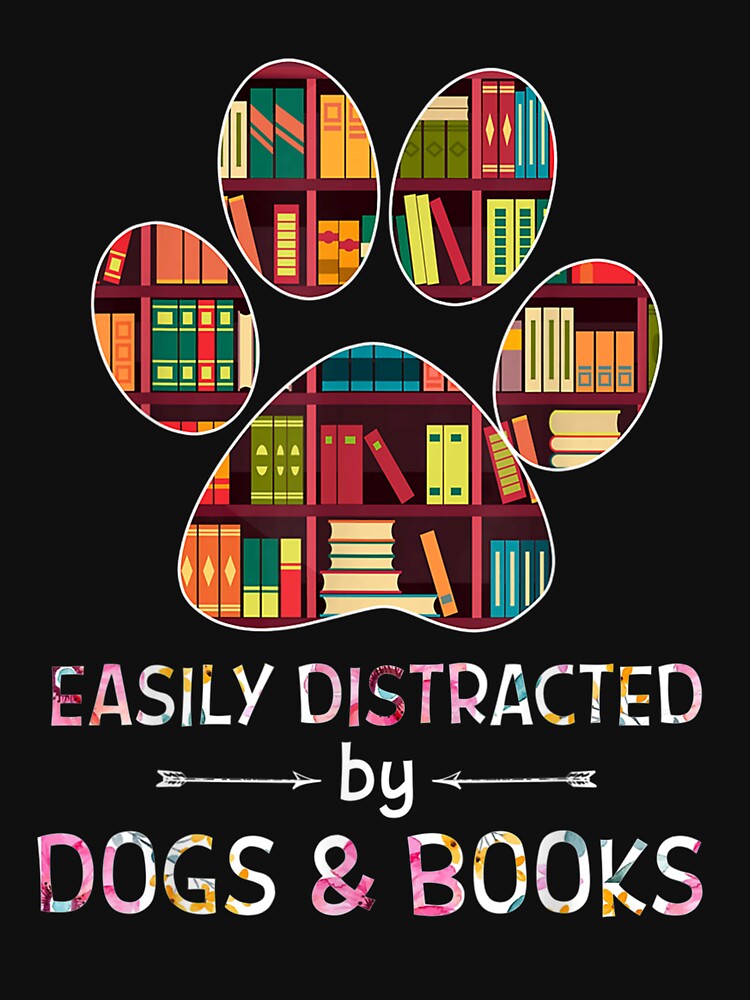 Easily Distracted By Dogs And Books by SotiritKyprai