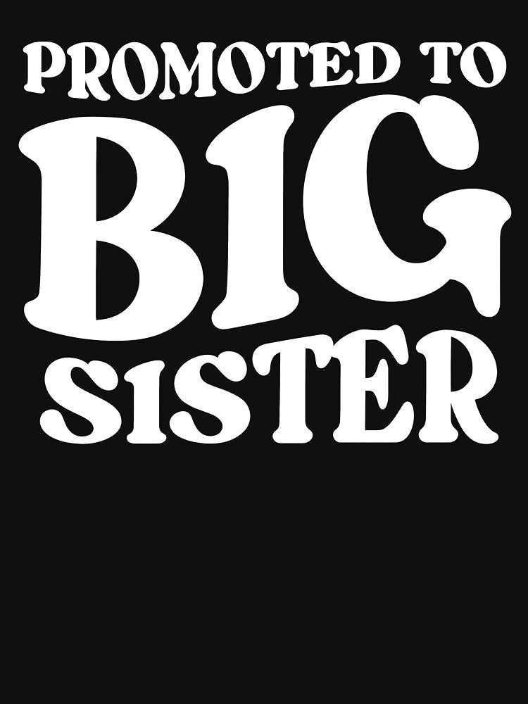 Promoted To Big Sister by Cravens-Museum