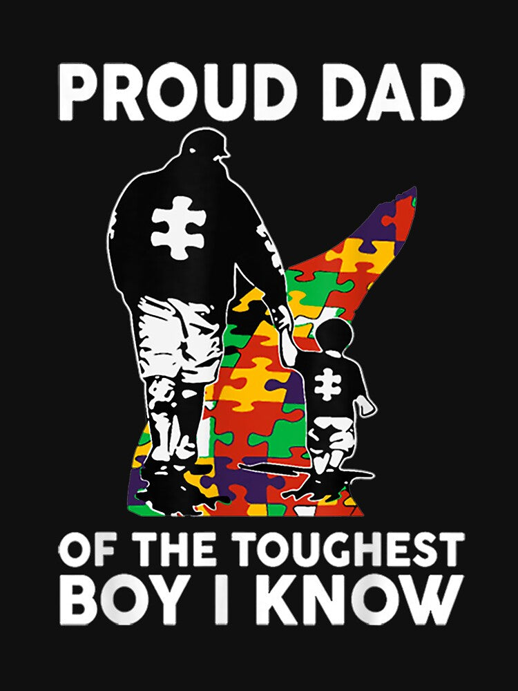 Proud Dad Of The Toughest Boy I Know Autism Awareness by KeeganshiAon