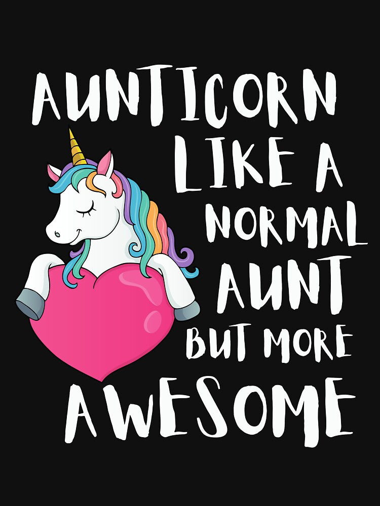 Aunticorn Like A Normal Aunt But More Awesome by aimanart