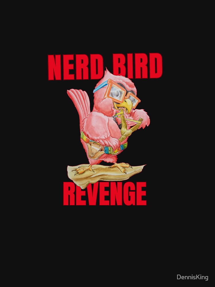 Revenge of the Nerd Bird by DennisKing