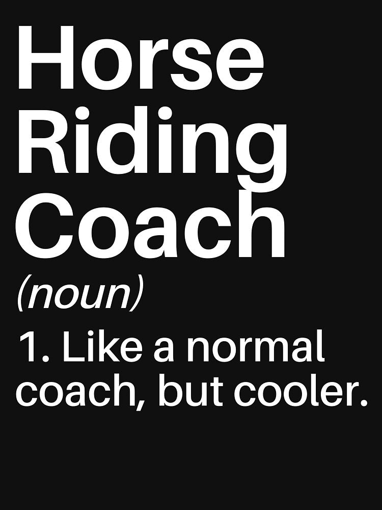 Horse Riding Coach Funny Definition: Horse Riding Coach Gift - Horse Rider by Adexyl