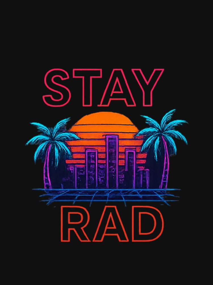 Stay Rad Neon Sunset – Retro Wave Palm Tree Cityscape by RKNTdesigns