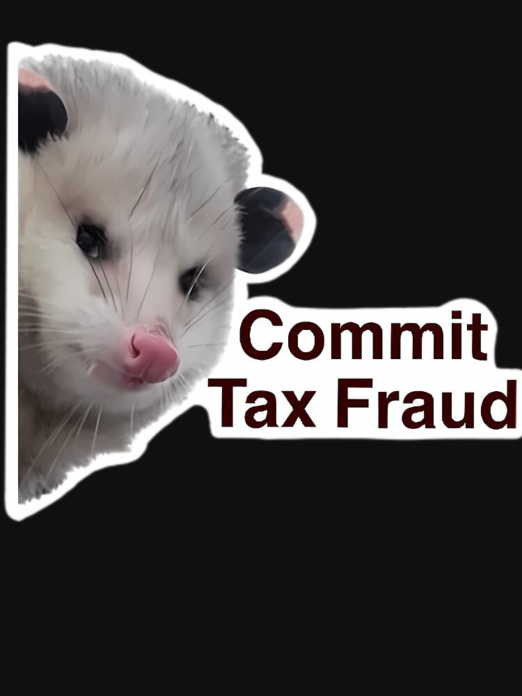 Commit Tax Fraud by LoicThiessen