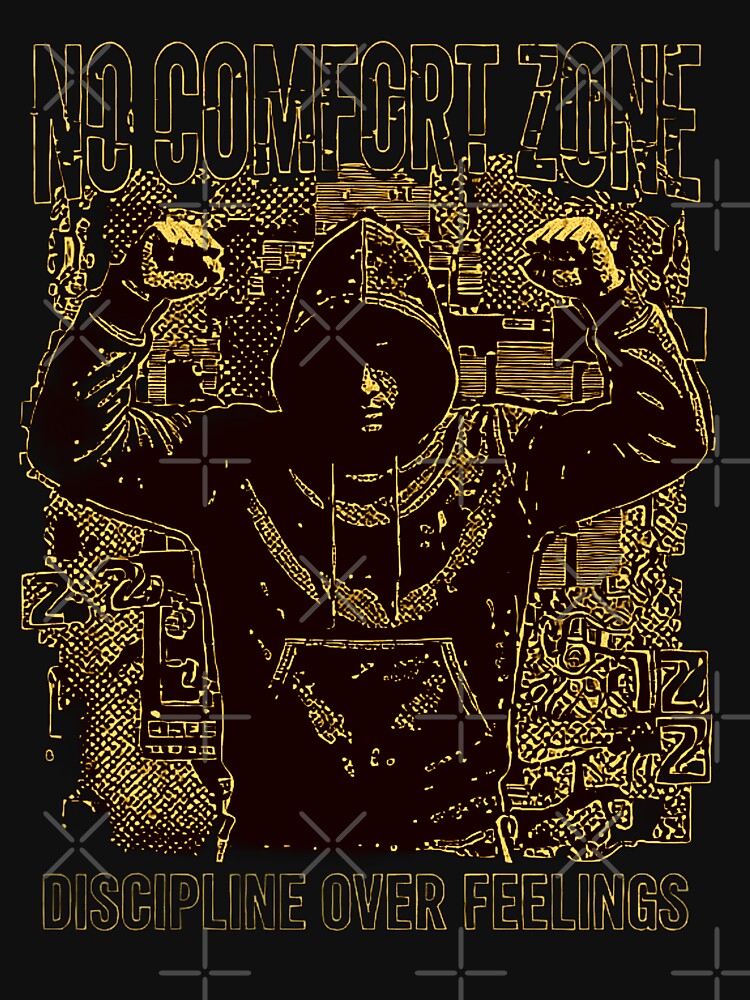 No Comfort Zone - Discipline Over Feelings Motivational Art by No Excuses