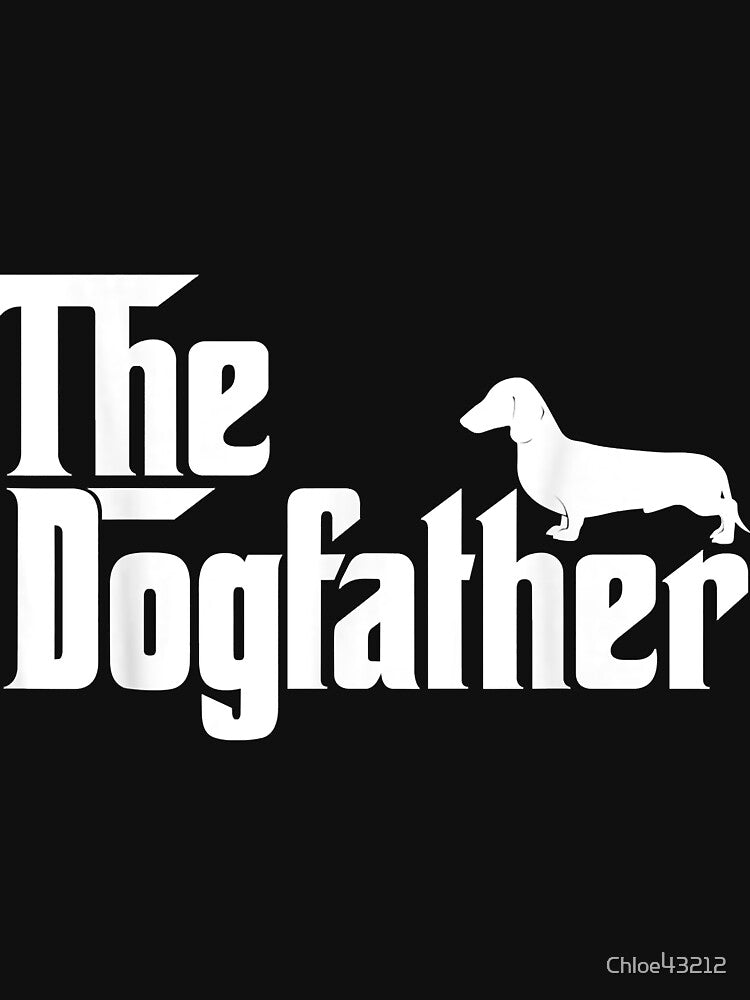 Mens The Dogfather Dachshund  Funny Father Dog Lover by Chloe43212