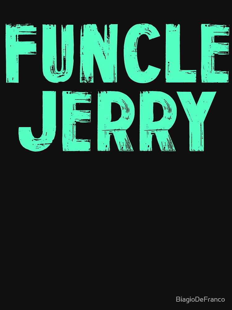 Funcle Jerry by BiagioDeFranco