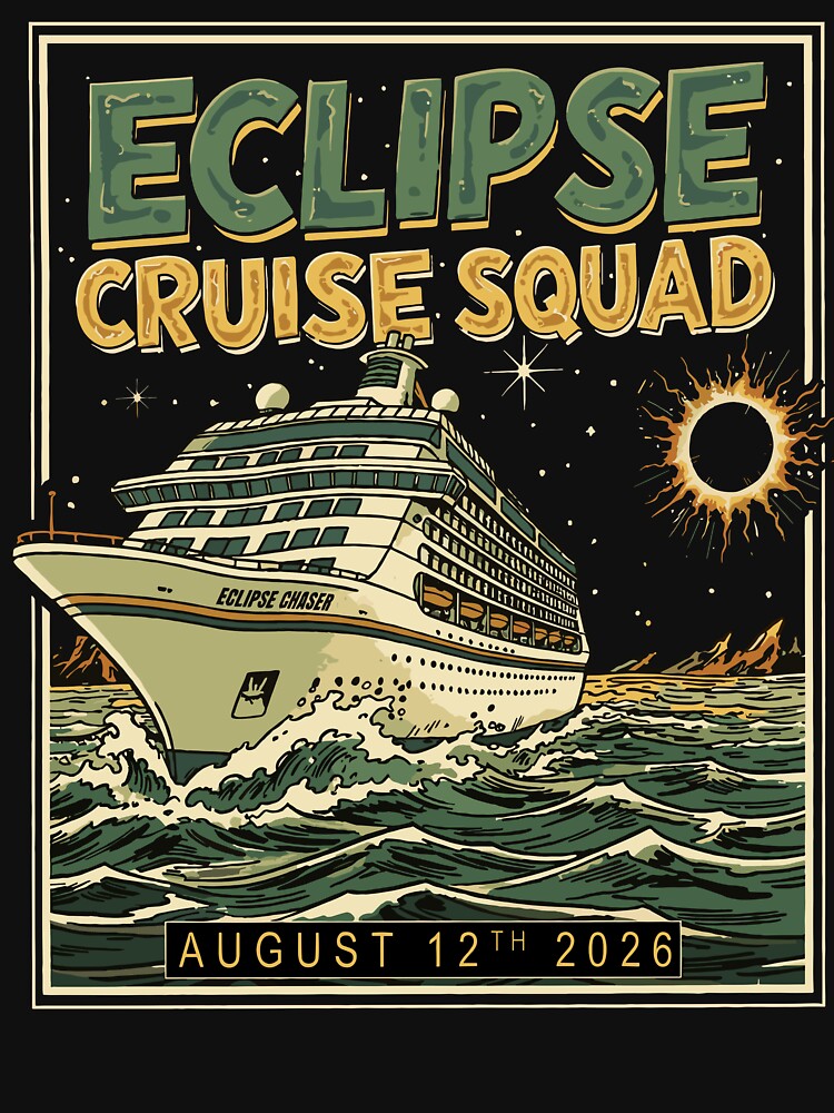 Total Solar Eclipse 2026 Cruise Squad August 12th 2026 by pansak