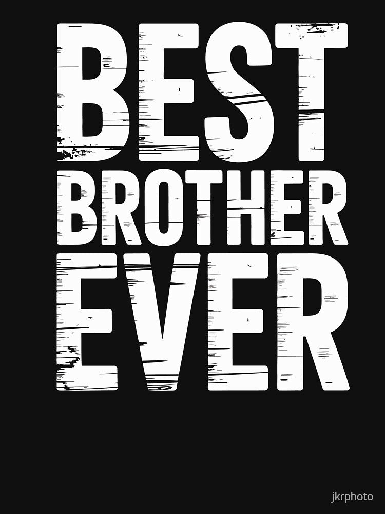 Best Brother Ever by jkrphoto