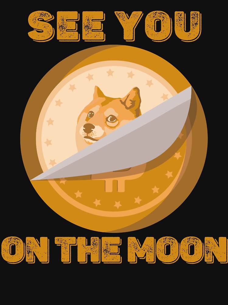 Dogecoin See You on the Moon by Hoiho Adventure Shirts