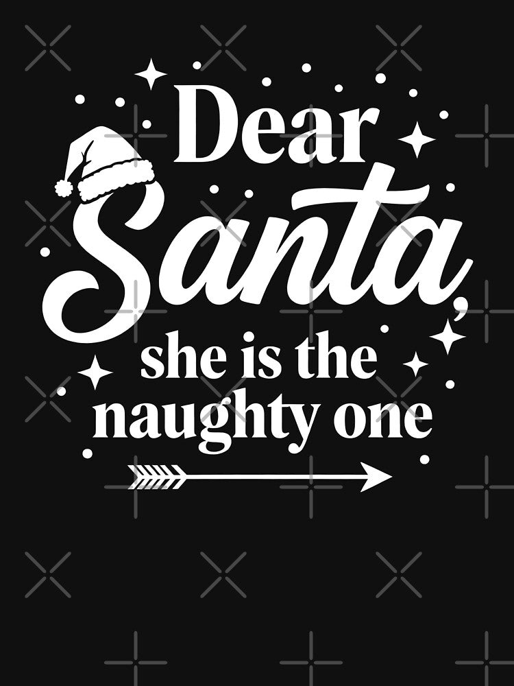 Dear Santa She Is Naughty One Funny - Christmas Couple by Jaanussar