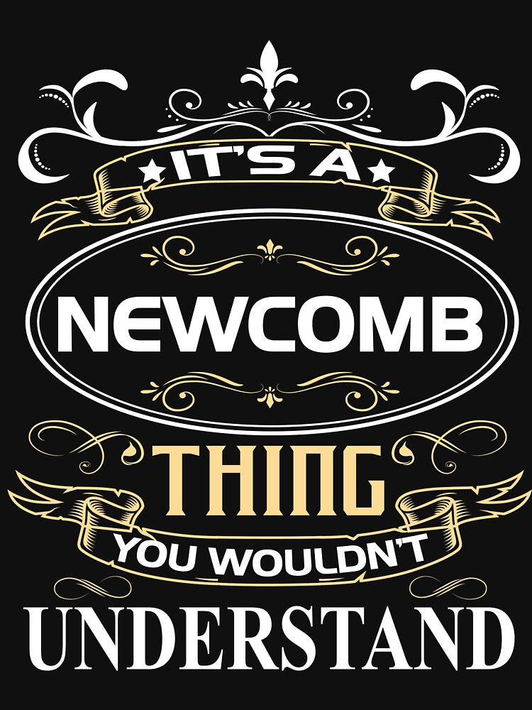 Newcomb Name Shirt It's A Newcomb Thing You Wouldn't Understand by GencsMitchell