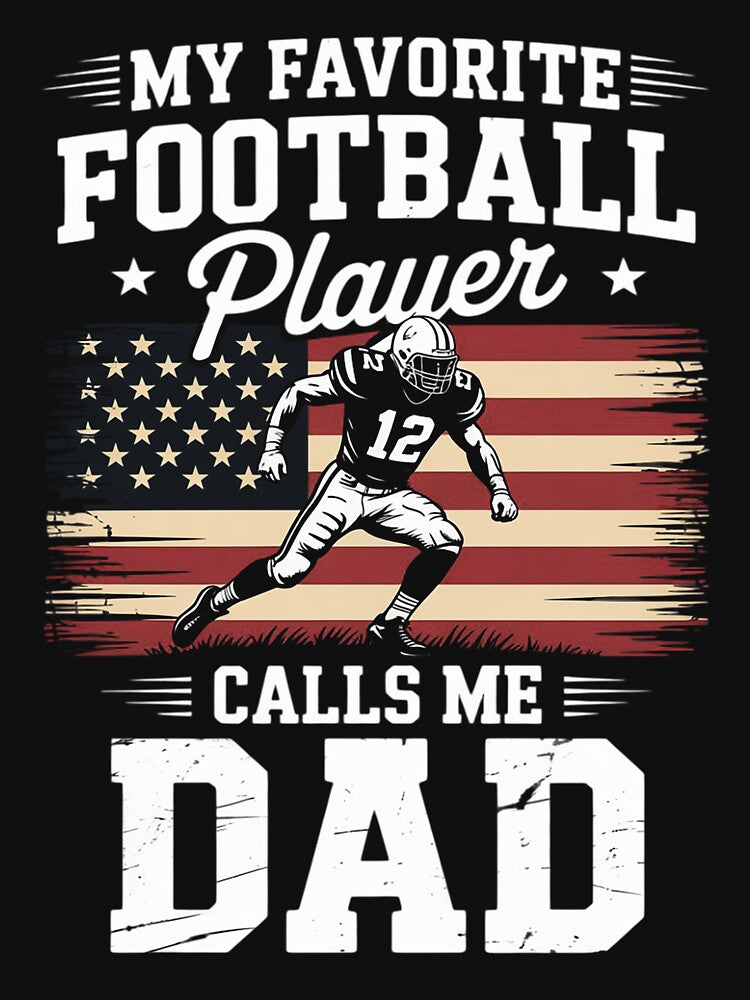 My Favorite Football Player Calls Me Dad Father's Day by Silicula