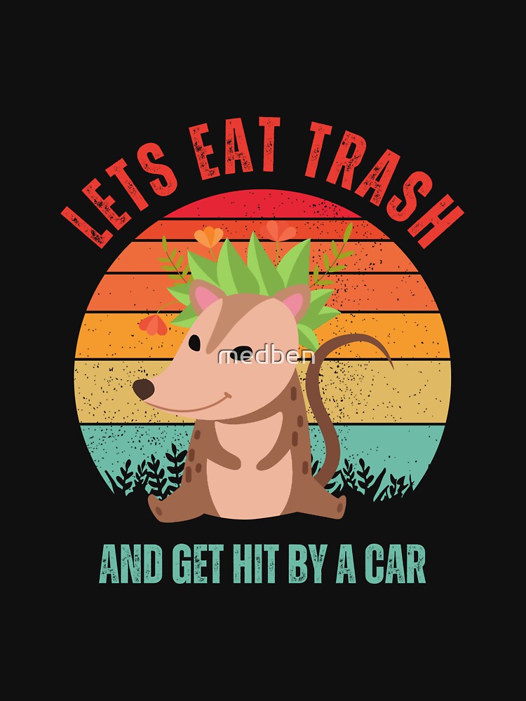 Let's Eat Trash Get Hit By A Car by medben