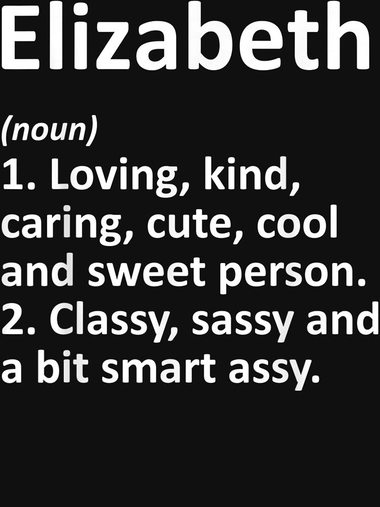 Elizabeth Definition Personalized Funny Idea by GaryArtStudio