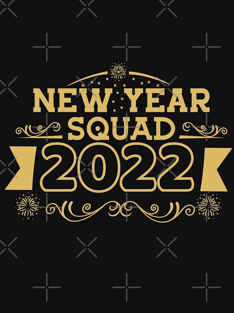 New Year Squad 2022 , 2022 Squad , Christmas Gift, Happy New Year , New Year , New Year Gift by plussorn