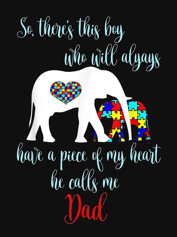 So There's This Boy Calls Me Dad Autism Father by idabry