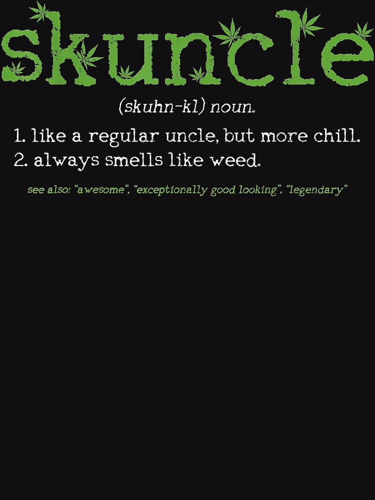 Mens Skuncle Definition Funny Weed Pot Cannabis Stoner Uncle Gift by MellissaShop