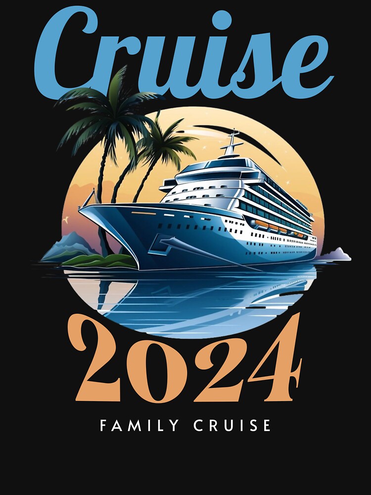 Family cruise 2024 - Cruise planning ideas - Cruise squad - Funny cruise - First time cruiser - I'ts cruise time by JansenGS