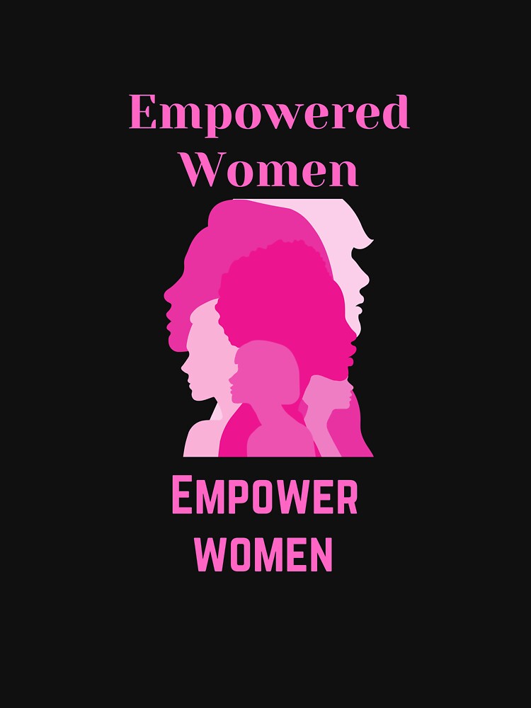 Empowered Women Empower Women by FestivityFinds