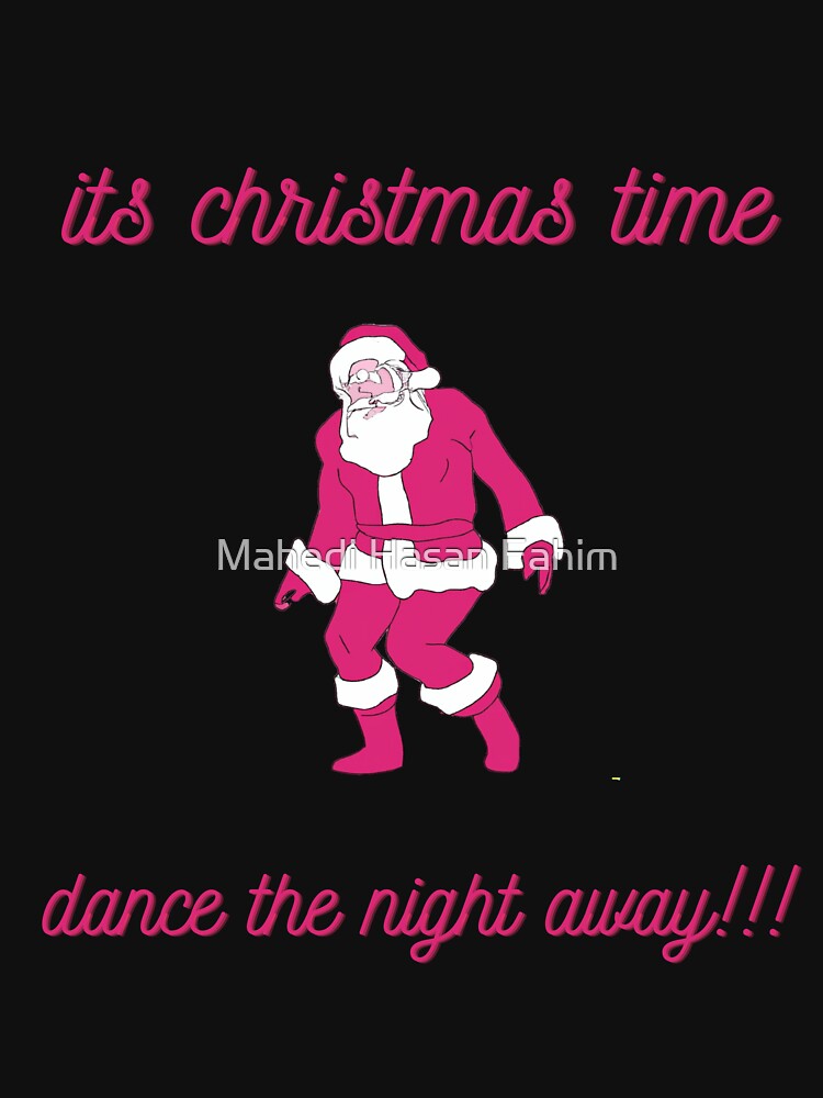 It's Christmas time, dance the night away!!! Retro vintage pink Santa Claus by Mahedi Hasan Fahim